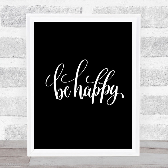 Happy Quote Print Black & White