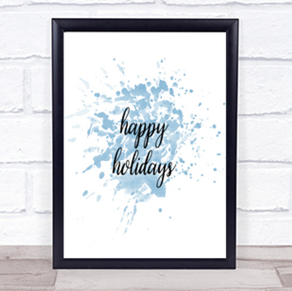 Holidays Inspirational Quote Print Blue Watercolour Poster
