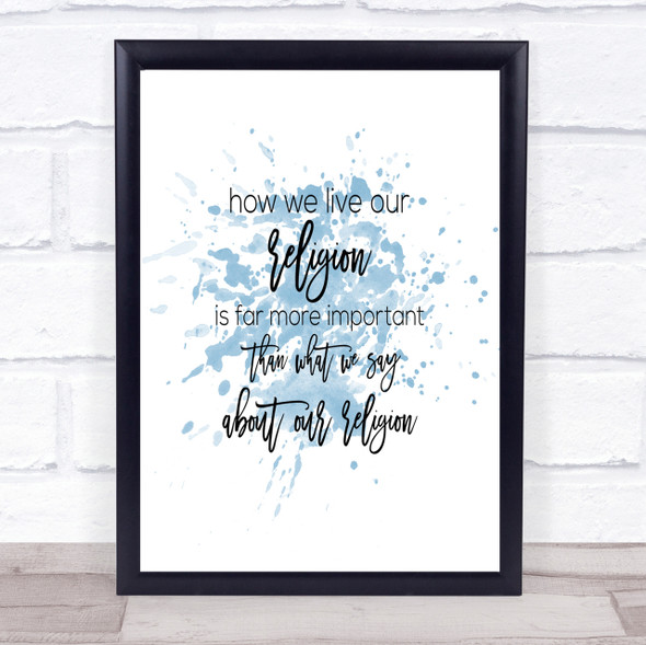 How We Live Inspirational Quote Print Blue Watercolour Poster