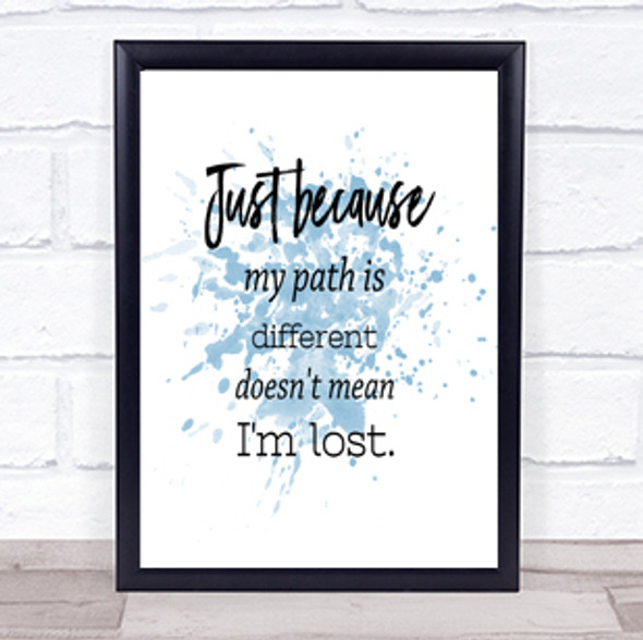I'm Lost Inspirational Quote Print Blue Watercolour Poster