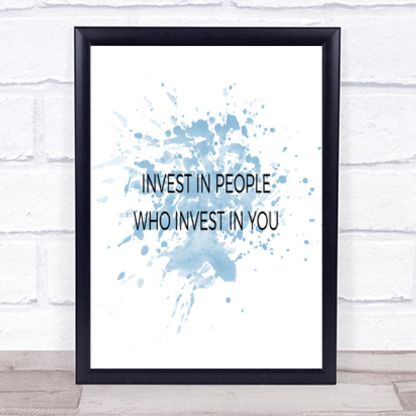 Invest In People Inspirational Quote Print Blue Watercolour Poster