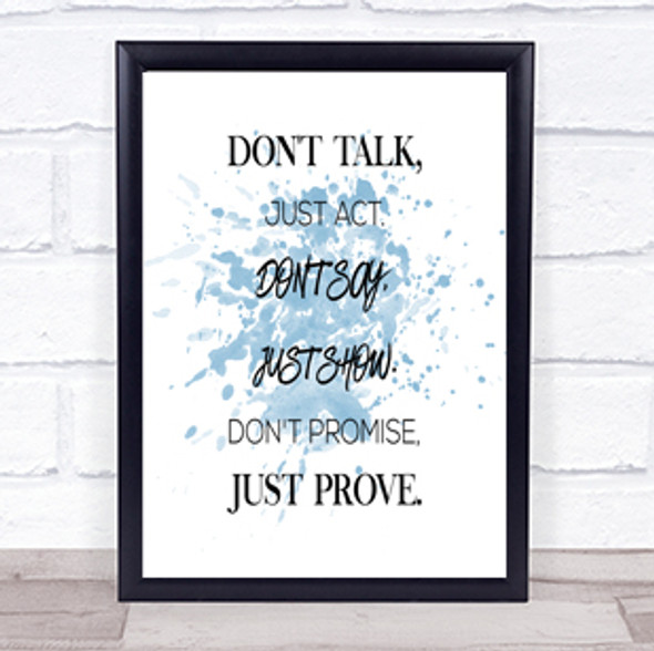 Just Act Inspirational Quote Print Blue Watercolour Poster