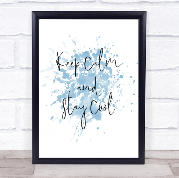 Keep Calm Inspirational Quote Print Blue Watercolour Poster