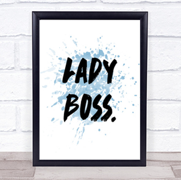 Lady Boss Inspirational Quote Print Blue Watercolour Poster