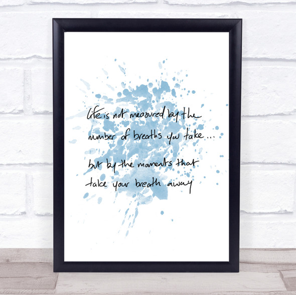 Life Not Measured Inspirational Quote Print Blue Watercolour Poster