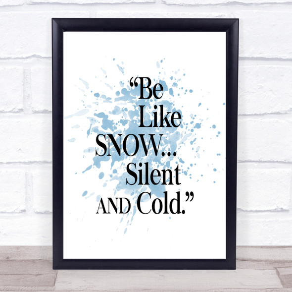 Like Snow Inspirational Quote Print Blue Watercolour Poster
