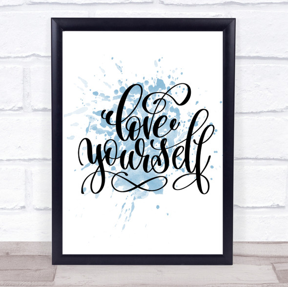 Love Yourself Swirl Inspirational Quote Print Blue Watercolour Poster
