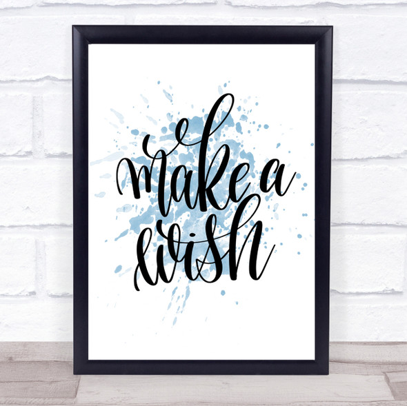 Make Wish Inspirational Quote Print Blue Watercolour Poster