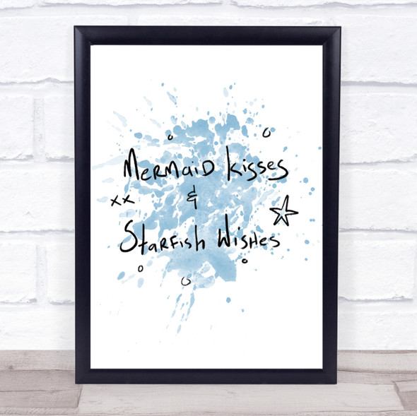 Mermaid Kisses Inspirational Quote Print Blue Watercolour Poster
