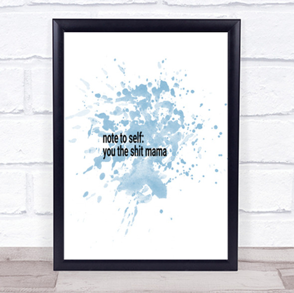 Note To Self Inspirational Quote Print Blue Watercolour Poster