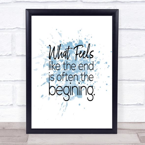 Often The Beginning Inspirational Quote Print Blue Watercolour Poster