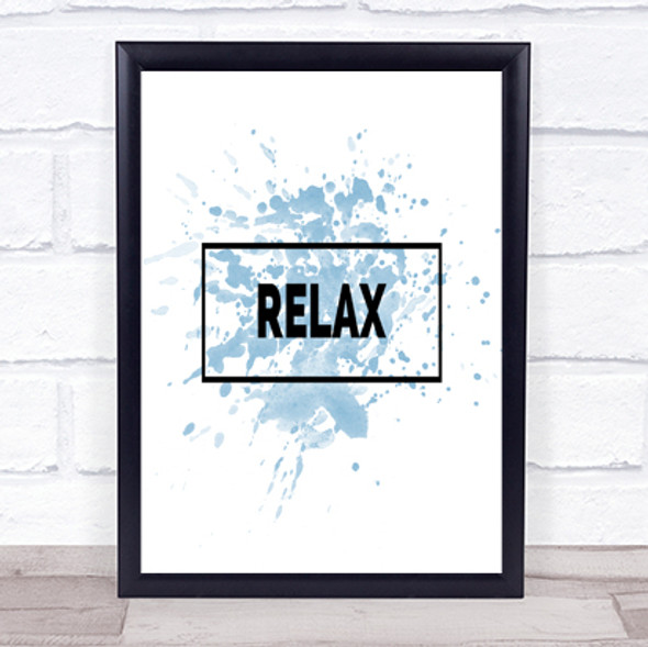 Relax Boxed Inspirational Quote Print Blue Watercolour Poster