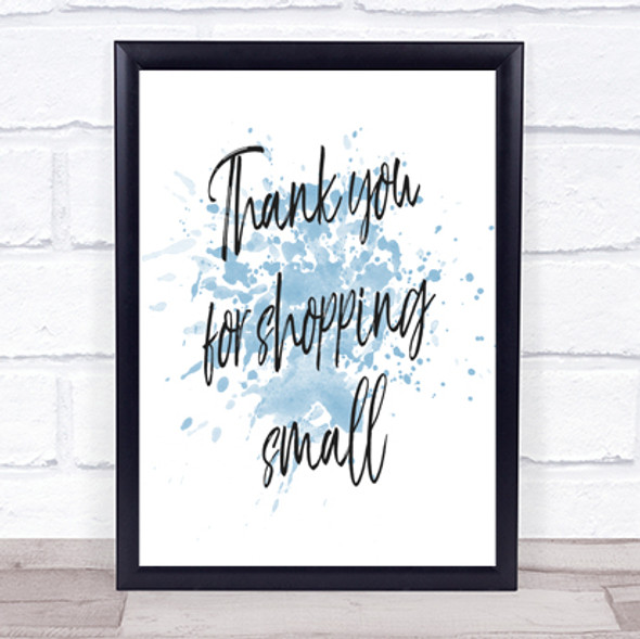 Shopping Small Inspirational Quote Print Blue Watercolour Poster