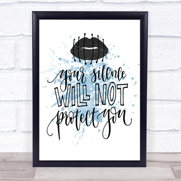 Silence Not Protect Inspirational Quote Print Blue Watercolour Poster