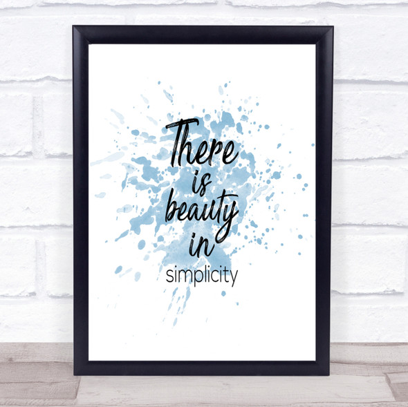 Beauty In Simplicity Inspirational Quote Print Blue Watercolour Poster