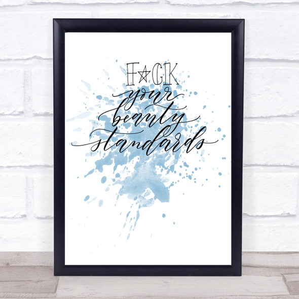 Beauty Standards Inspirational Quote Print Blue Watercolour Poster