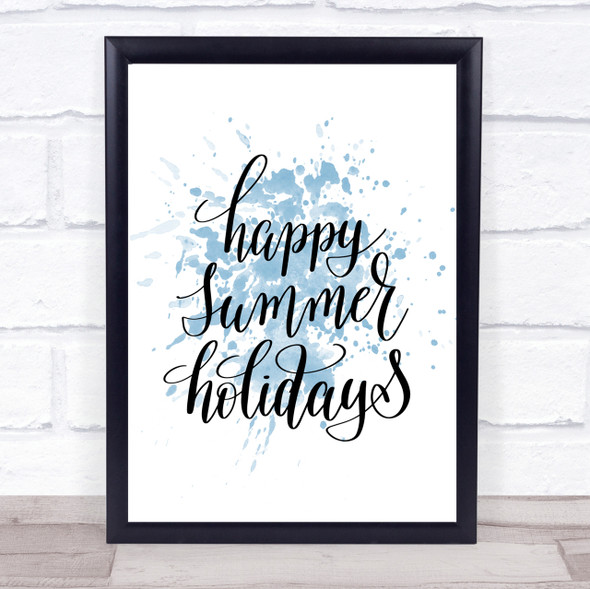 Summer Holidays Inspirational Quote Print Blue Watercolour Poster