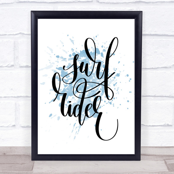 Surf Rider Inspirational Quote Print Blue Watercolour Poster