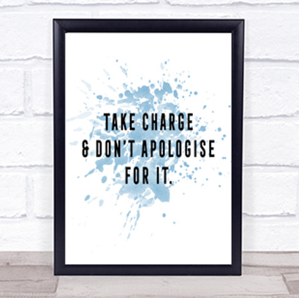 Take Charge Inspirational Quote Print Blue Watercolour Poster