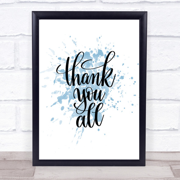 Thank You All Inspirational Quote Print Blue Watercolour Poster