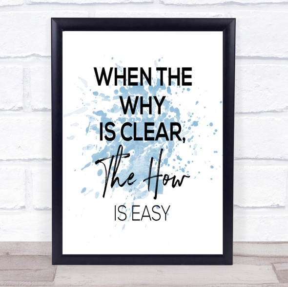 The How Is Easy Inspirational Quote Print Blue Watercolour Poster