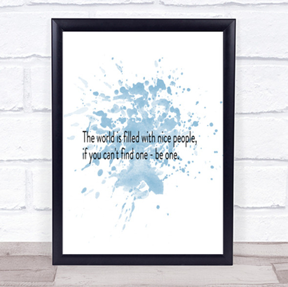 The World Is Filled With Nice People Quote Print Word Art Picture