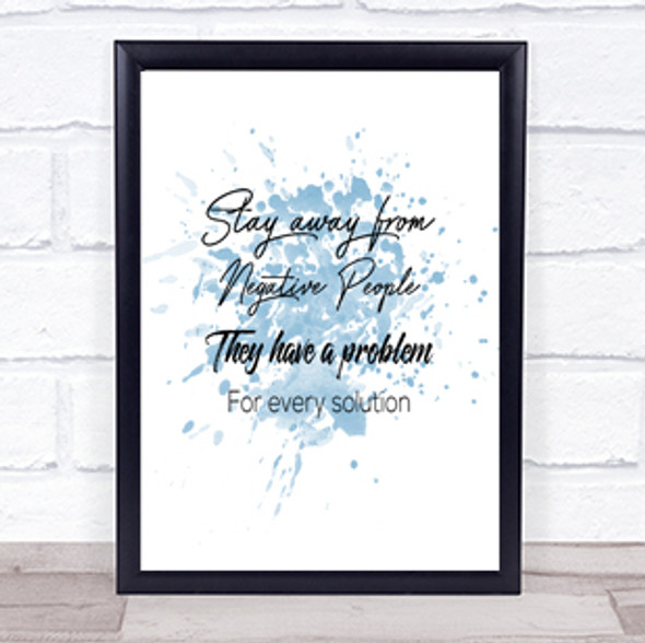They Have A Problem Inspirational Quote Print Blue Watercolour Poster