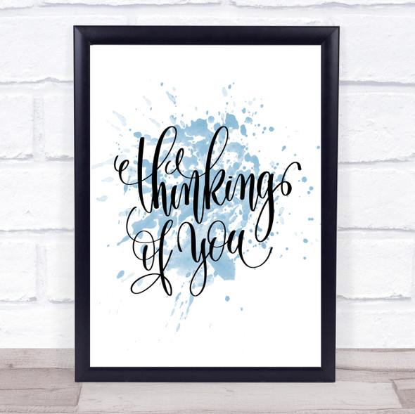 Thinking Of You Inspirational Quote Print Blue Watercolour Poster