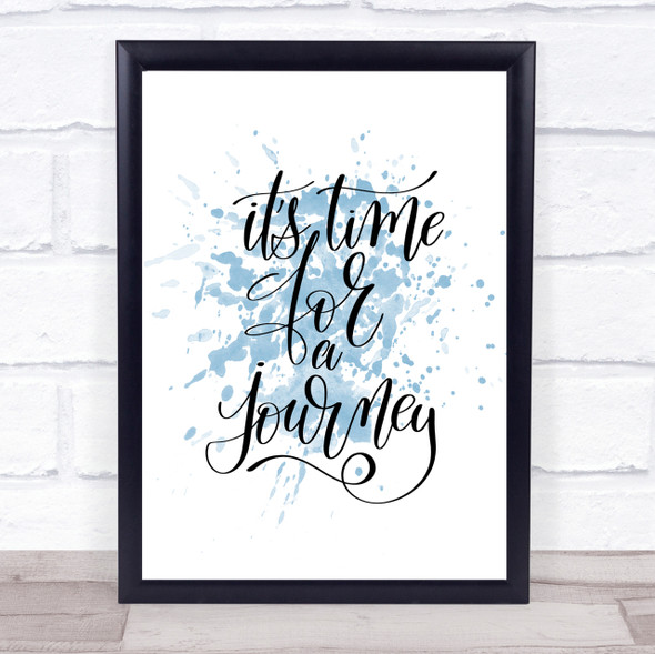 Time For As Journey Inspirational Quote Print Blue Watercolour Poster