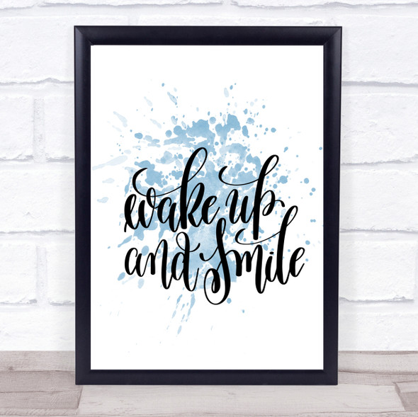 Wake Up Smile Inspirational Quote Print Blue Watercolour Poster