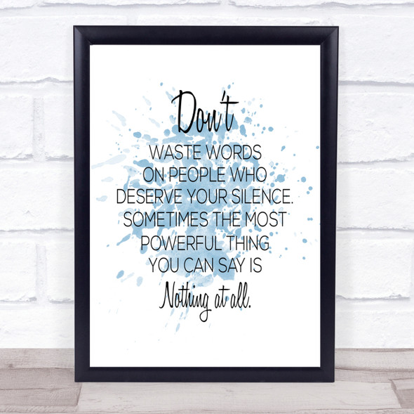 Waste Words Inspirational Quote Print Blue Watercolour Poster