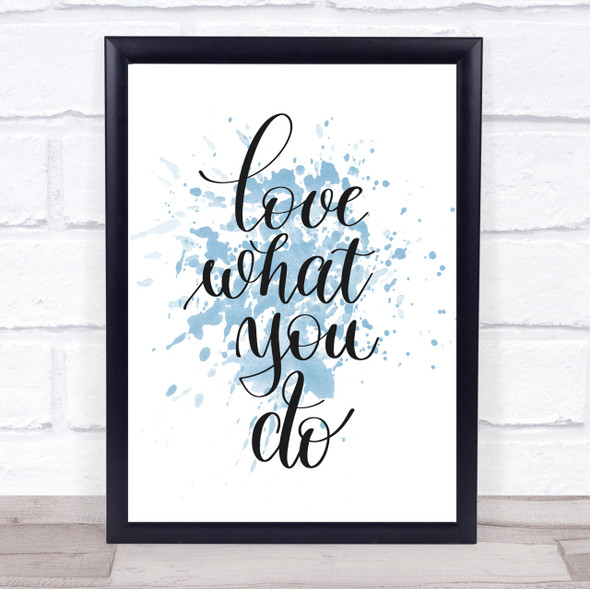 What You Do Inspirational Quote Print Blue Watercolour Poster