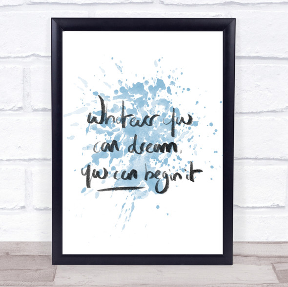 Whatever You Dream Inspirational Quote Print Blue Watercolour Poster