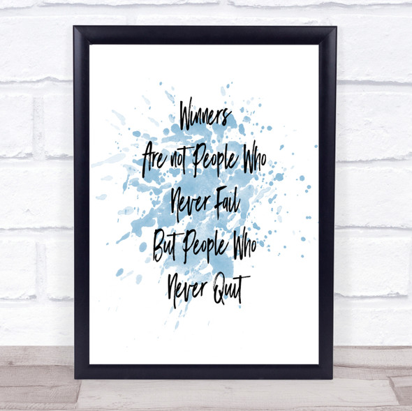 Winners Never Quit Inspirational Quote Print Blue Watercolour Poster