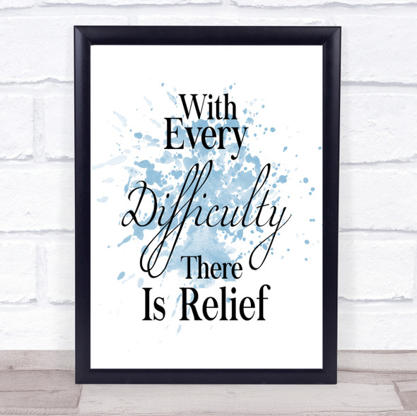 With Every Difficulty Inspirational Quote Print Blue Watercolour Poster