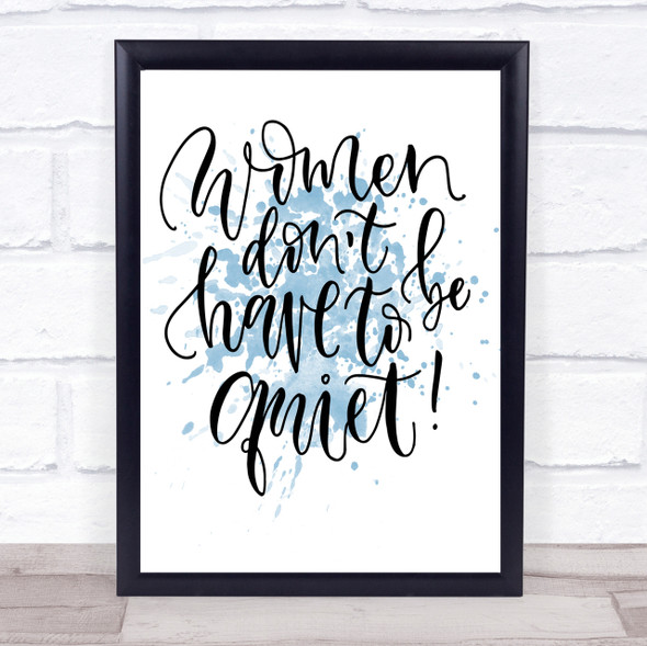 Women Quiet Inspirational Quote Print Blue Watercolour Poster