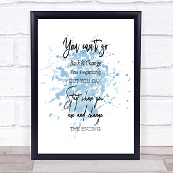 You Cant Go Inspirational Quote Print Blue Watercolour Poster