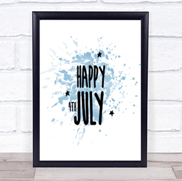 4Th July Inspirational Quote Print Blue Watercolour Poster