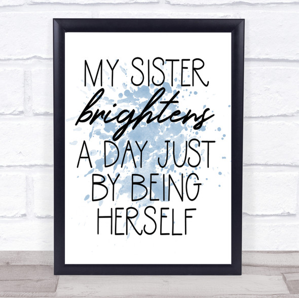 Brightens A Day Inspirational Quote Print Blue Watercolour Poster