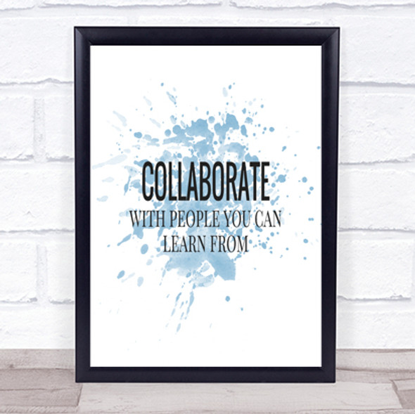 Collaborate Inspirational Quote Print Blue Watercolour Poster