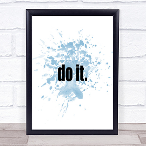 Do It Small Inspirational Quote Print Blue Watercolour Poster