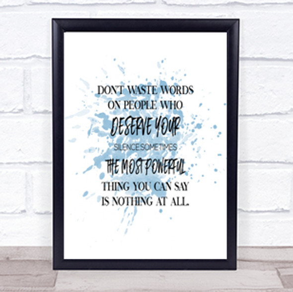 Don't Waste Words Inspirational Quote Print Blue Watercolour Poster