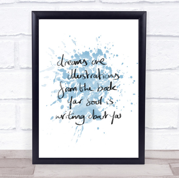 Dreams Are Illustrations Inspirational Quote Print Blue Watercolour Poster