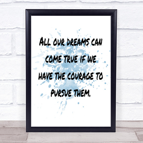 Dreams Can Come True Inspirational Quote Print Blue Watercolour Poster