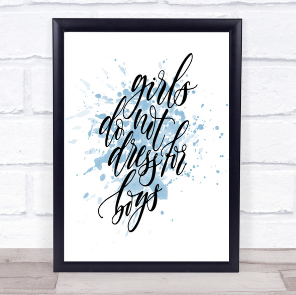 Dress For Boys Inspirational Quote Print Blue Watercolour Poster