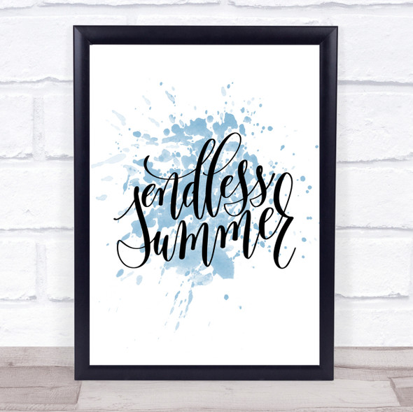 Endless Summer Inspirational Quote Print Blue Watercolour Poster
