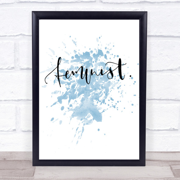 Feminist Swirly Inspirational Quote Print Blue Watercolour Poster