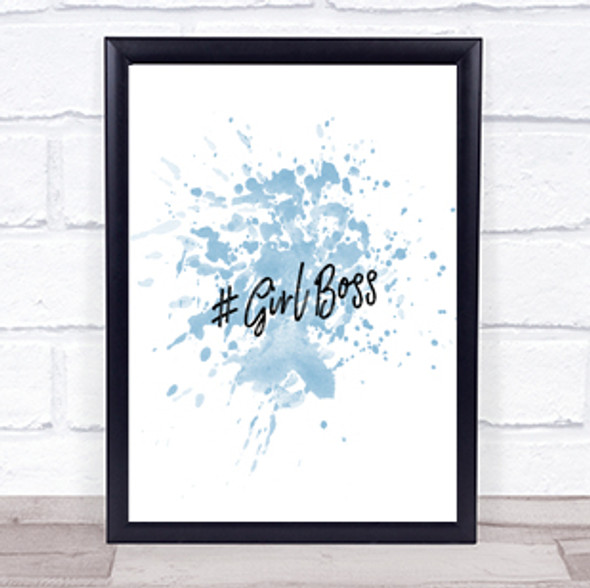 Girl Boss Inspirational Quote Print Blue Watercolour Poster