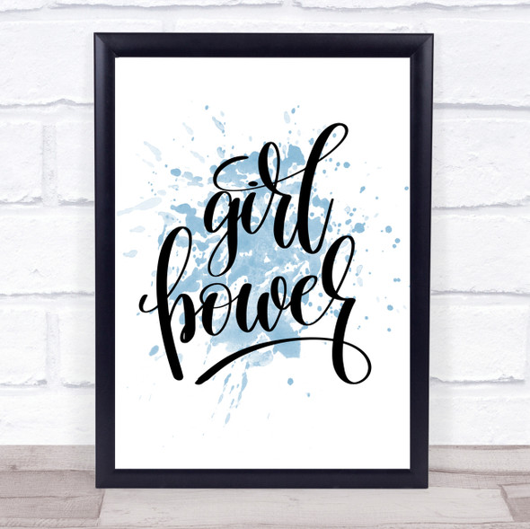 Girl Power Inspirational Quote Print Blue Watercolour Poster