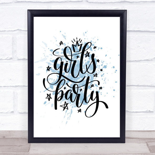 Girls Party Inspirational Quote Print Blue Watercolour Poster